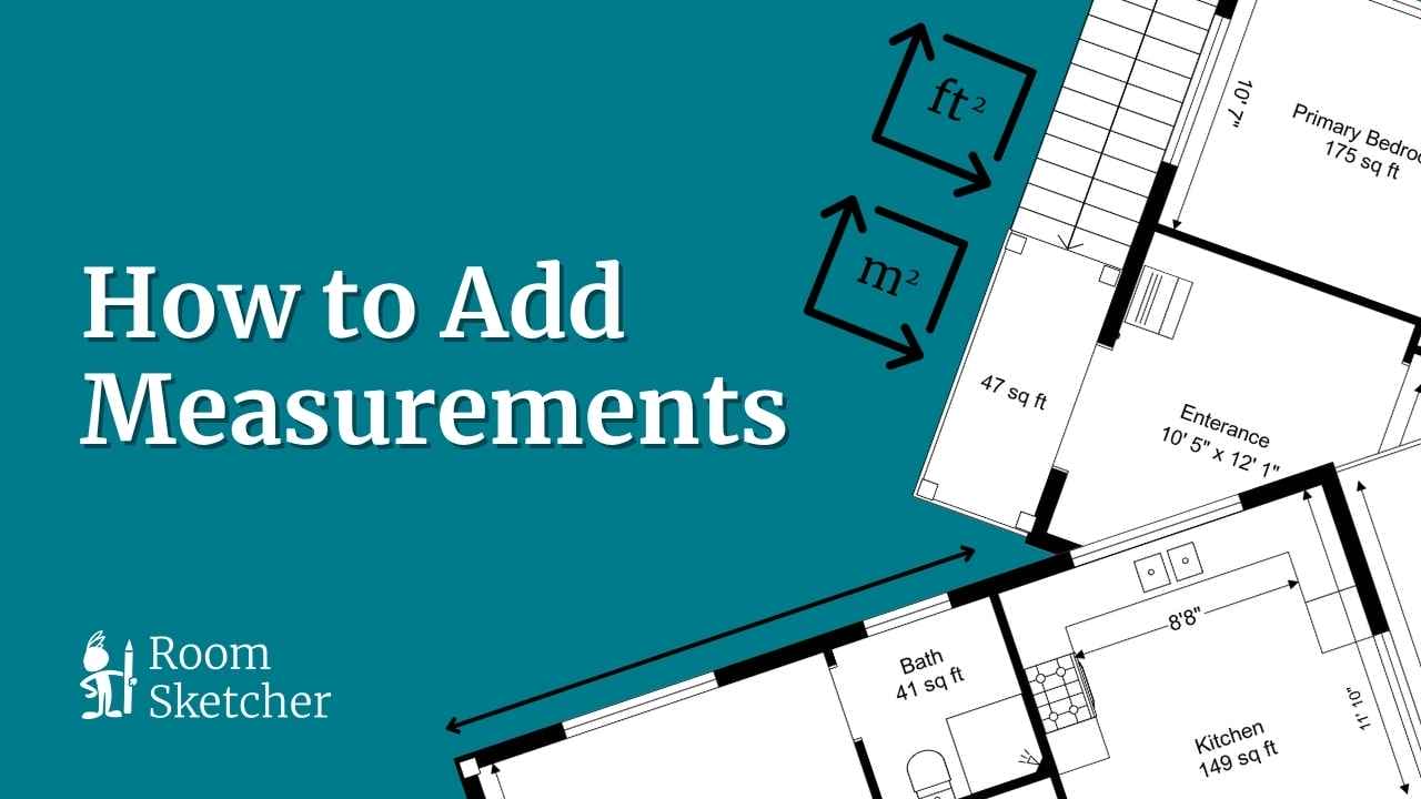 Thumbnail for RoomSketcher tutorial on adding measurements to floor plans, featuring room dimensions in square feet and meters.