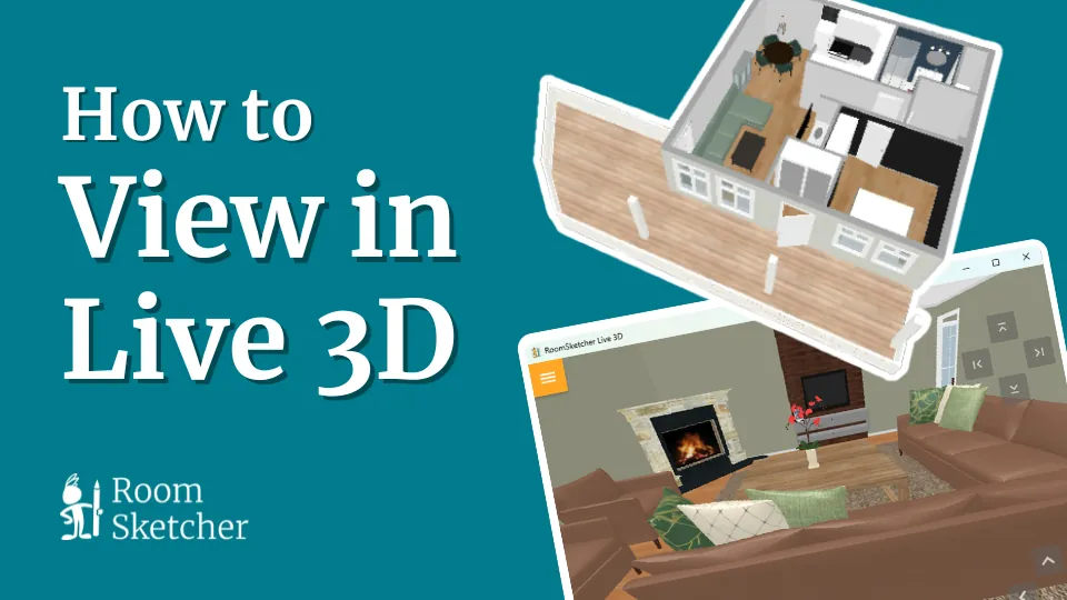 Illustration, der viser “How to View in Live 3D” med RoomSketcher. Øverst ses en 3D plantegning af en lejlighed set skråt ovenfra, og nederst et eksempel på en stue vist i Live 3D med møbler og pejs. RoomSketcher-logo i venstre hjørne.