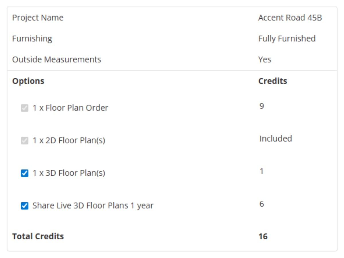 The order summary for a floor plan project named "Accent Road 45B." The furnishing style is set to fully furnished, and outside wall measurements are included. The summary lists selected options along with their corresponding credit costs: the floor plan order costs 9 credits, a 2D floor plan is included at no extra charge, a 3D floor plan adds 1 credit, and sharing the Live 3D floor plan for one year adds 6 credits. The total cost for the order is 16 credits.
